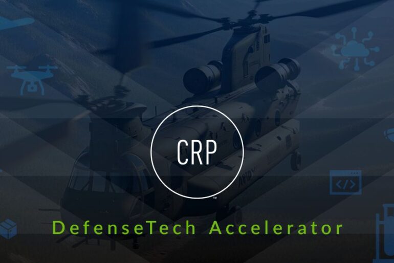 Applications open for first cohort of CRP DefenseTech Accelerator